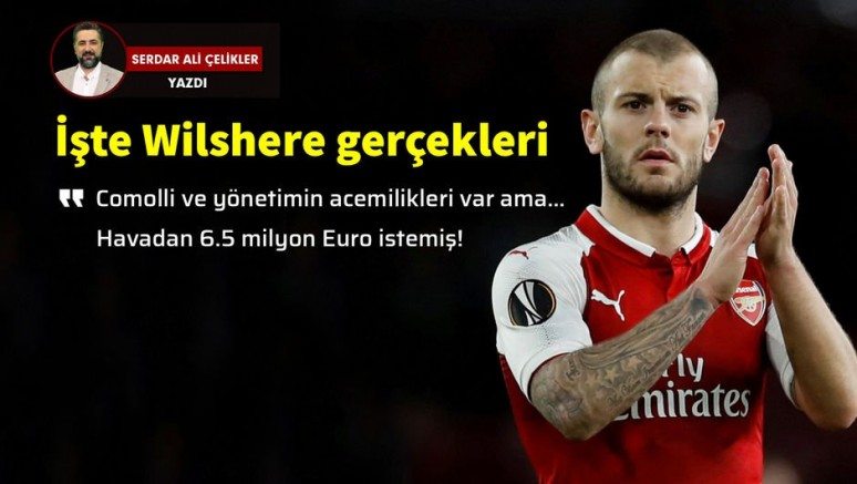 Serdar Ali Çelikler yazdı: Eski yönetim olsa Wilshere`i alır mıydı?