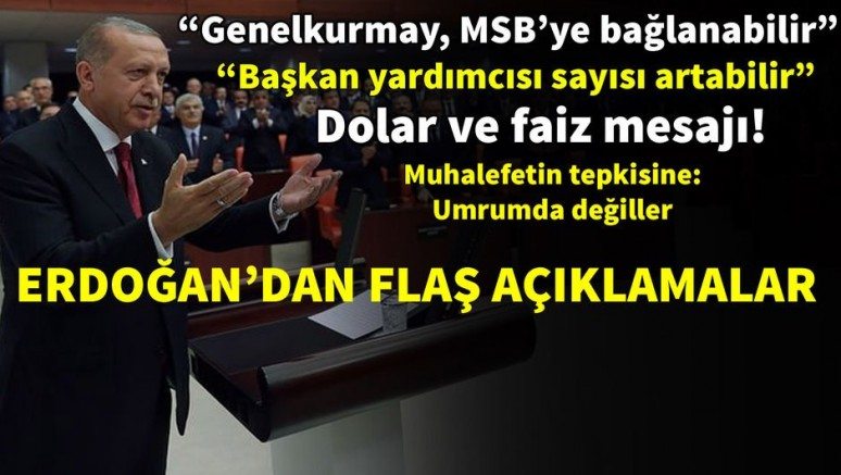 Son dakika: Erdoğan: Genelkurmay, Milli Savunma Bakanlığı`na bağlanabilir