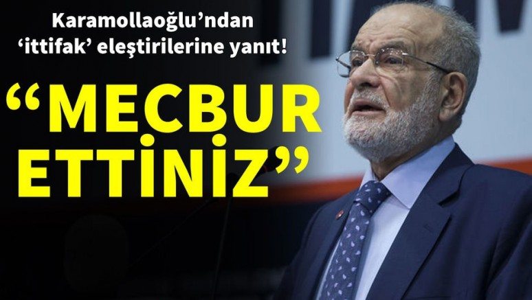 Son dakika: Karamollaoğlu`ndan ittifak eleştirilerine yanıt!