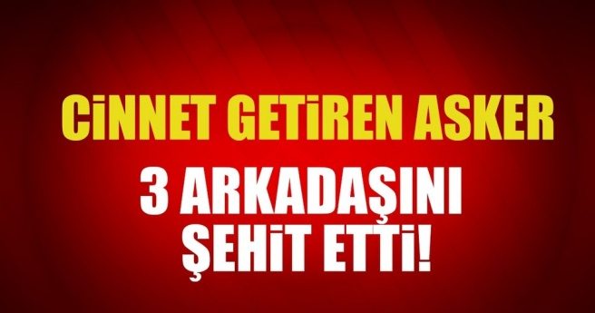 Son dakika: Manisa`da cinnet getiren asker 3 arkadaşını şehit edip, intihar etti