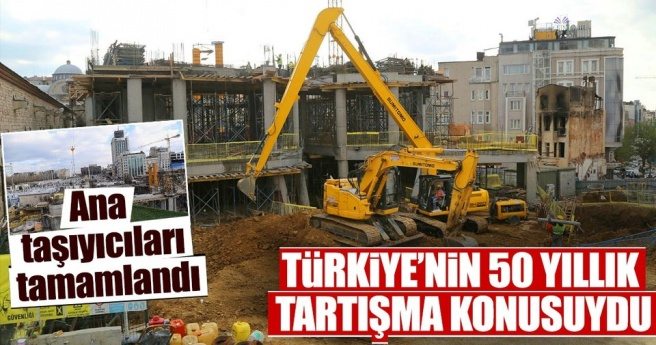 TAKSİM`E YAPILAN CAMİNİN ANA TAŞIYICILARI TAMAMLANDI