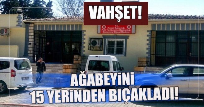 Tartıştığı ağabeyini 15 yerinden bıçaklayarak öldürdü