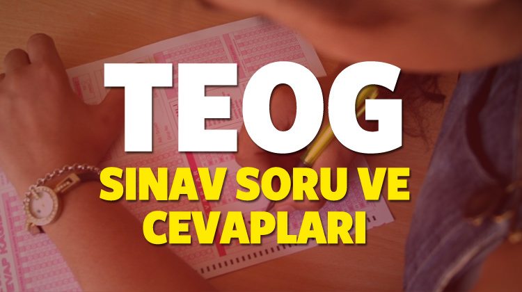 TEOG  (Türkçe, Matematik, Din Kültürü) soru ve cevapları