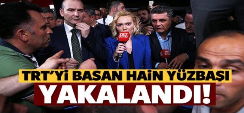 TRT'yi basan hain yakalandı