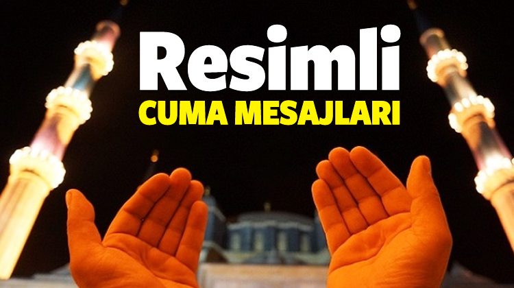 Yeni resimli Cuma mesajları (07 Ekim) özel cuma mesajları görselleri